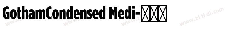 GothamCondensed Medi字体转换